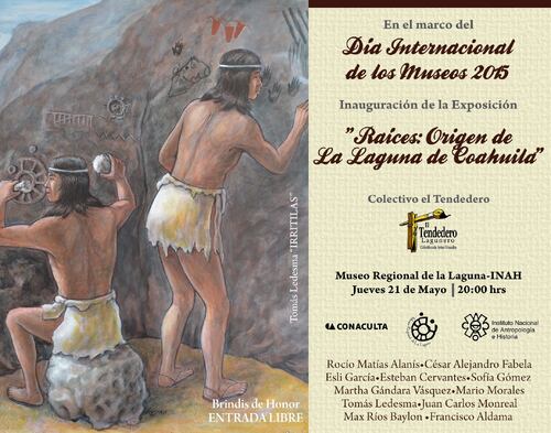 Raíces: Origen de la Laguna de Coahuila
