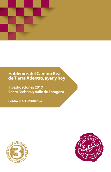 Hablemos del Camino Real de Tierra Adentro, ayer y hoy